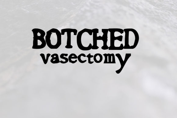 Botched Vasectomy: The Typewriter Font That Breaks Rules