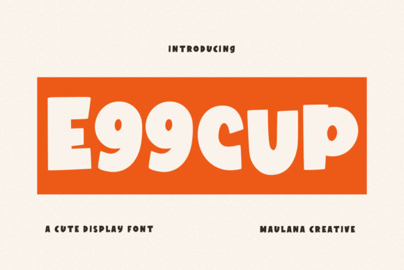Eggcup: The Bold Display Font for Fun Branding