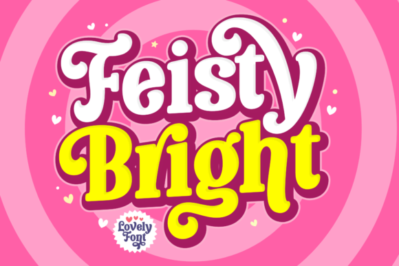 Feisty Bright: A Playful and Retro Display Font for Modern Creatives