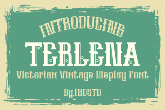 Terlena: A Bold Victorian Font for Creative Projects